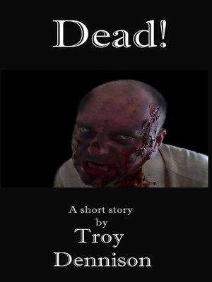 cover image of Dead!